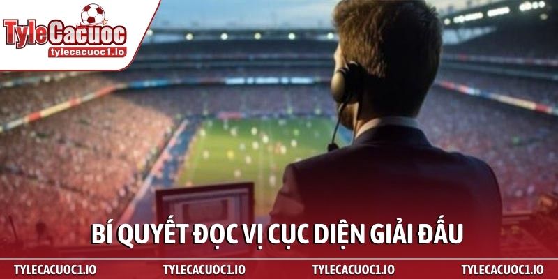 Bảng xếp hạng 3 Bí quyết đọc vị cục diện giải đấu