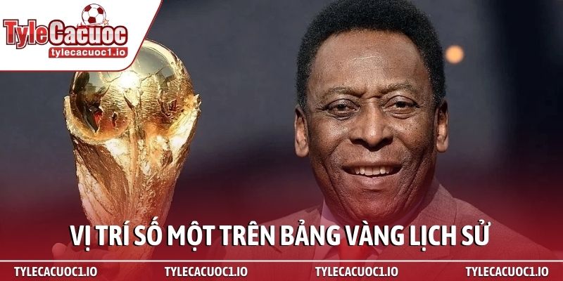Pelé - Người biến bóng đá thành một môn nghệ thuật 4 Vị trí số một trên bảng vàng lịch sử